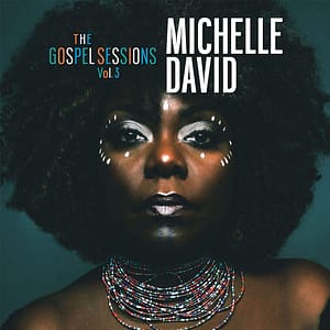 Michelle David Gospel Sessions vol 3