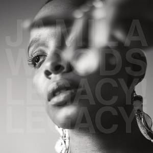 Jamila Woods Legacy Legacy