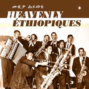 Heavenly Ethiopiques Best of Ethiopiques Series