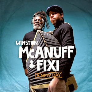 Winston McAnuff & Fixi A New Day