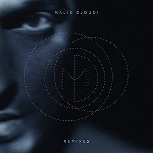Malik Djoudi Remixes